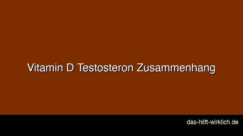 Vitamin D Testosteron Zusammenhang Grafik Studie